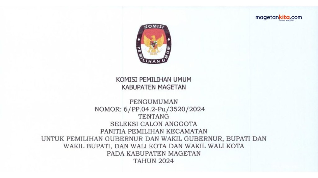 Buka Pendaftaran PPK Pilkada Serentak 2024, KPU Magetan Umumkan Ketentuan dan Cara Mendaftar